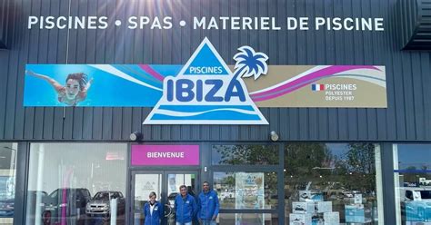 Un Nouveau Magasin Piscines Ibiza Au Mans