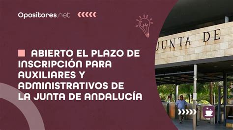 Abierto El Plazo De Inscripci N Para Auxiliares Y Administrativos De La