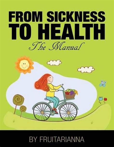 From Sickness To Health The Body Manual By Anna Malgorzata Chmielewska