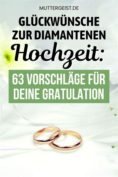 Gl Ckw Nsche Zur Diamantenen Hochzeit Vorschl Ge F R Deine