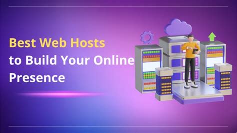 Discover The Best Web Hosts For Reliable Online Presence With Our Top 7 Picks