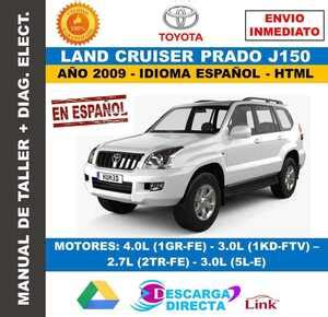 MANUAL DE TALLER TOYOTA LAND CRUISER PRADO J150 2009 ESPAÑOL INCLUYE