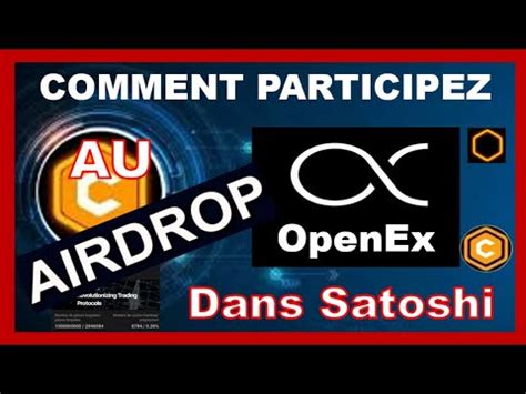 Comment Participer Au Nouveau AIRDROP OpenEx Dans L Application CORE