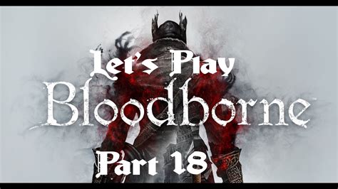 Let s Play Bloodborne 18 Das kleine einsame Mädchen in einer