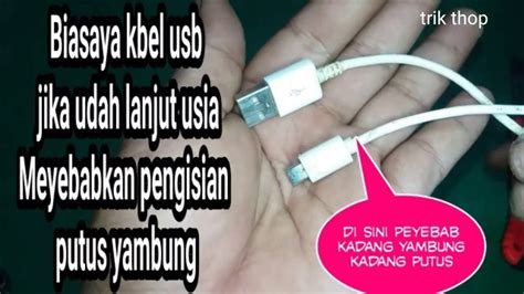 Kabel Charger Hp Usb Rusak Putus Yambung Youtube