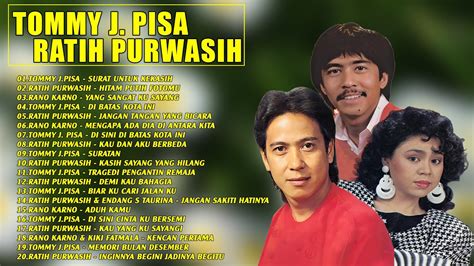 Lagu Nostalgia An Tommy J Pisa Dan Ratih Purwasih Rano Karno Full