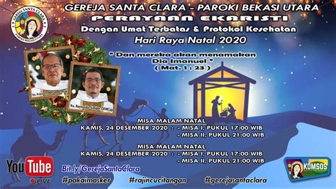 Misa Hari Raya Natal Gereja Santa Clara Paroki Bekasi Utara Youtube