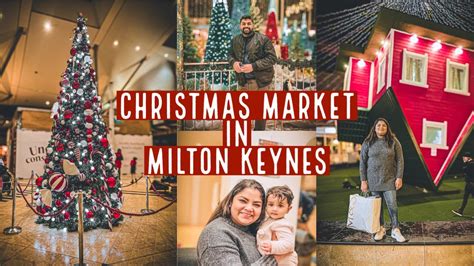 Christmas Market In Milton Keynes Christmas Shopping Christmas