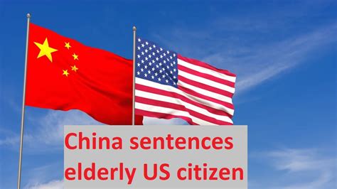 China Sentences Elderly US Citizen To Life In Prison On Spying Charges