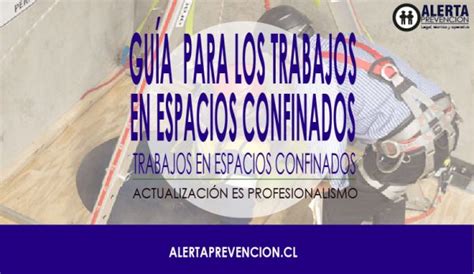 Trabajo en espacios confinados Alerta de Prevención de Riesgos