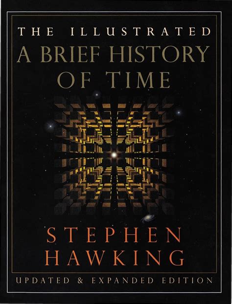 The Illustrated A Brief History of Time: Updated and Expanded Edition ...