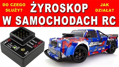 Jak Dzia A Yroskop W Samochodach Rc Youtube