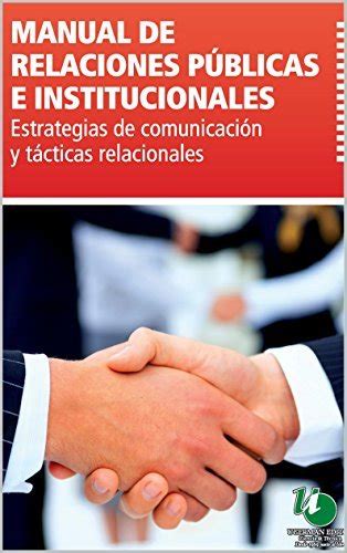 Manual De Relaciones P Blicas E Institucionales Estrategias De