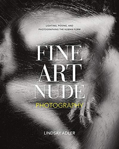 Amazon Fine Art Nude Photography Lighting Posing And Photographing