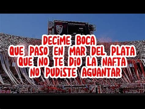 Cancion De River Decime Boca Que Pas En Mar Del Plata Completa Youtube