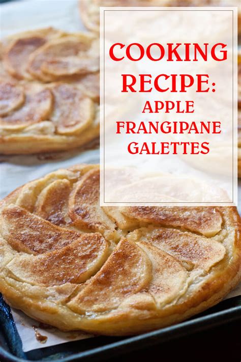 Apple Frangipane Galettes Cooking Recipe Housewiveshobbies