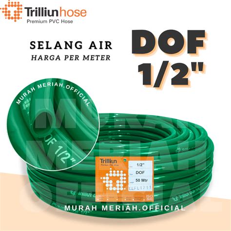 Jual Selang Air Trilliun Dof Uk Inch Harga Permeter Shopee