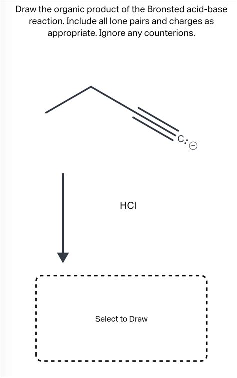 Solved Draw The Organic Product Of The Bronsted Acid Ba