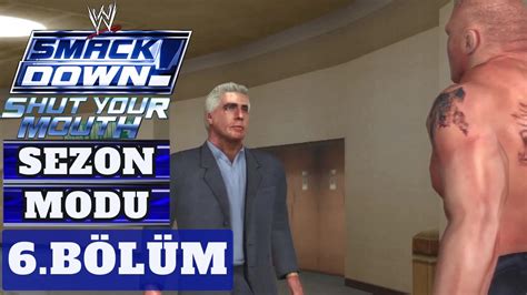 Beklenmeyen İhanet 6 Bölüm Smackdown Shut Your Mouth Sezon