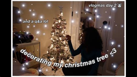 Decorating My Christmas Tree 🎄 Day 2 Vlogmas ️ Ornaments Qanda And