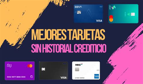 Mejores tarjetas de crédito SIN historial crediticio en México para