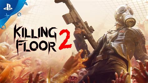 Killing Floor 2 Full Release Launch Trailer PS4 YouTube