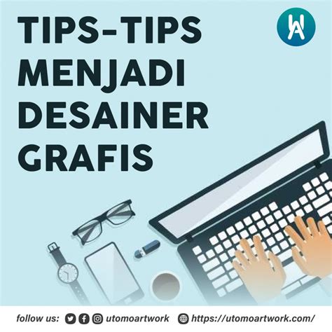 Tips Tips Menjadi Desainer Grafis