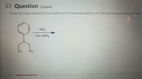 Solved 07 Question 1 Point Draw The Major Product S That Chegg