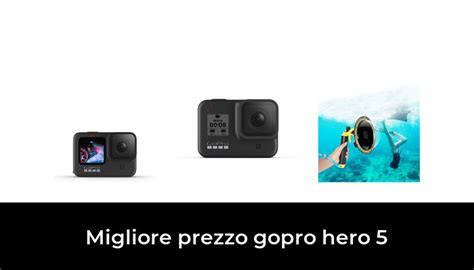 46 Migliore Prezzo Gopro Hero 5 Nel 2022 In Base A 886 Recensioni