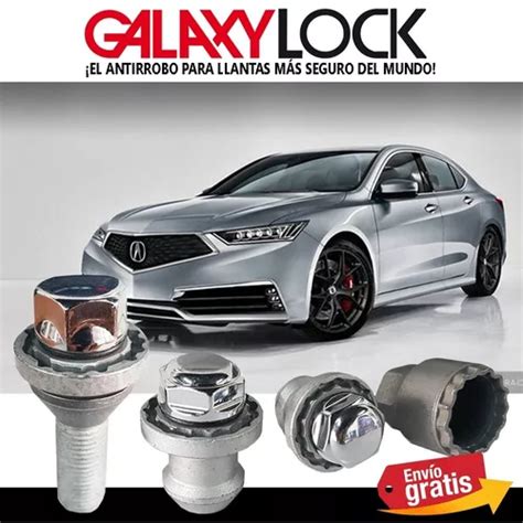 Acura Tl Galaxylock Birlos De Seguridad Original Con Envio Meses Sin