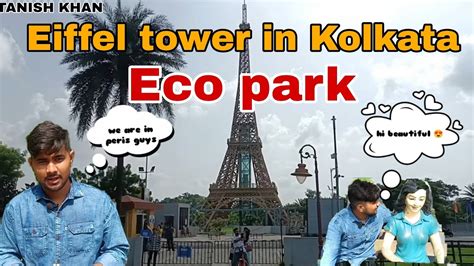 Eco Park Kolkata Wonders Tanish Khan Immu Vlog Ecopark