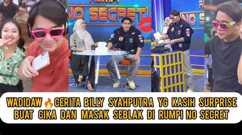 Wadidaw Cerita Billy Syahputra Yg Kasih Surprise Buat Cika Dan Masak