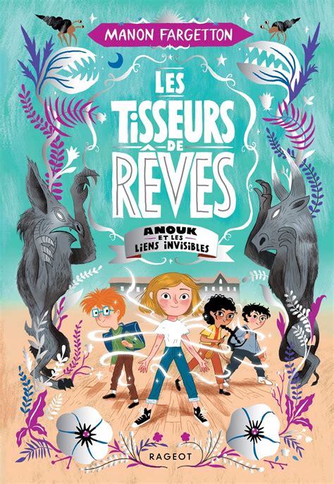 Les Tisseurs De R Ves Anouk Et Les Liens Invisibles By Manon