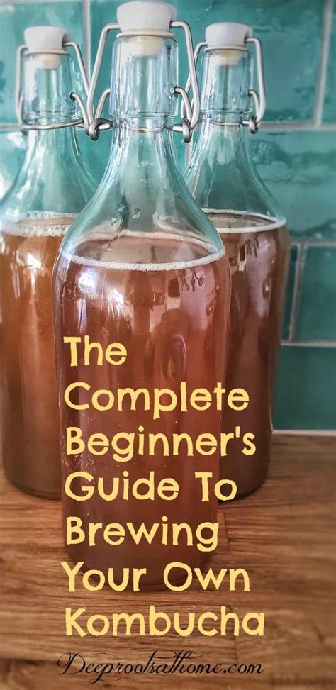 A Complete Beginner S Guide To Brewing Your Own Kombucha In 2024 How