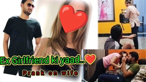 Ex Girlfriend Ki Yaad Prank On Wife ️ Praveenkumar Ww4mp Youtube