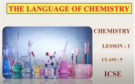 The Language Of Chemistry Class Icse In Chemistry Lessons