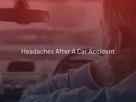 Headaches After A Car Accident