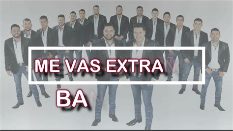 Me Vas A Extrañar ️letra💘 Banda Ms Youtube