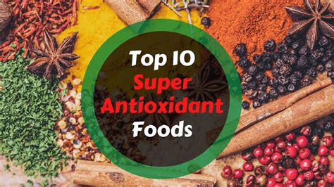 Top 10 Super Antioxidant Food Natural Super Foods Youtube