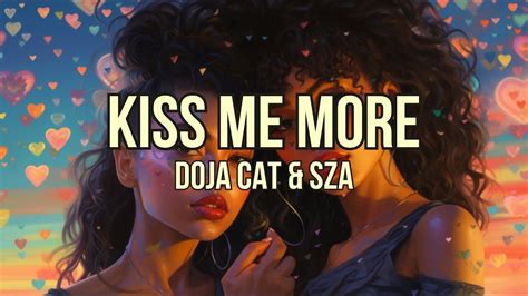 Doja Cat Kiss Me More Lyrics Ft Sza Youtube