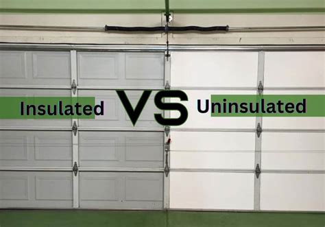 Insulated Vs Uninsulated Garage Doors The Choice Of Yours