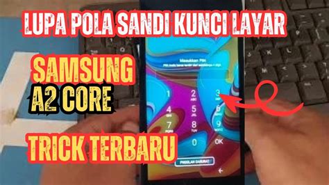 Cara Hard Reset Samsung Galaxy A Core Lupa Pola Pin Sandi Kunci Layar