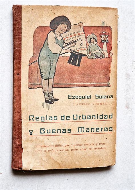 REGLAS DE URBANIDAD Y BUENAS MANERAS Que Conviene Conocer A Todo