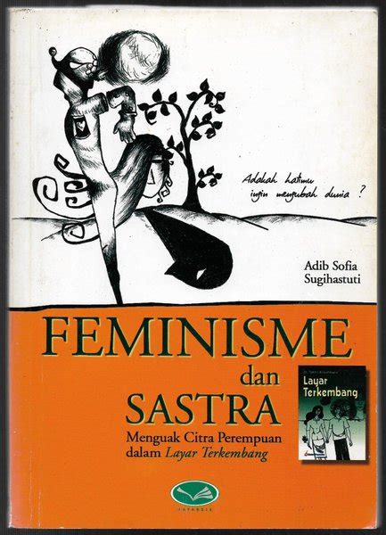 Jual Buku Feminisme Dan Sastra Menguak Citra Perembpuan Dalam Layar