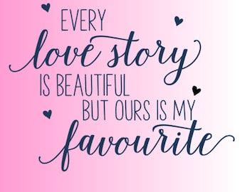 Every Love Story Sign Love Svg Beautiful Sign Svg Beautiful Every Love