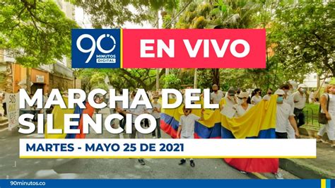 Siga En Vivo La Marcha Del Silencio En Cali Desde El Bulevar Del R O