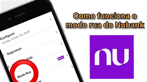 Como Funciona O Modo Rua Do Nubank YouTube