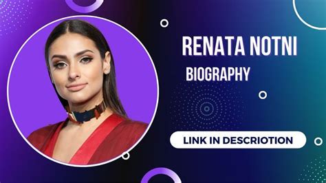 Renata Notni Biography Wiki Age Net Worth Contact More