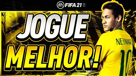 Uma TÁtica Para Melhorar A Sua Gameplay E Ganhar Mais No Fifa 21 Youtube