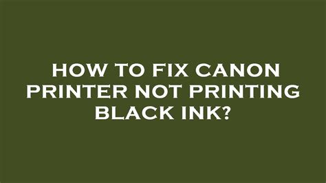 How To Fix Canon Printer Not Printing Black Ink YouTube